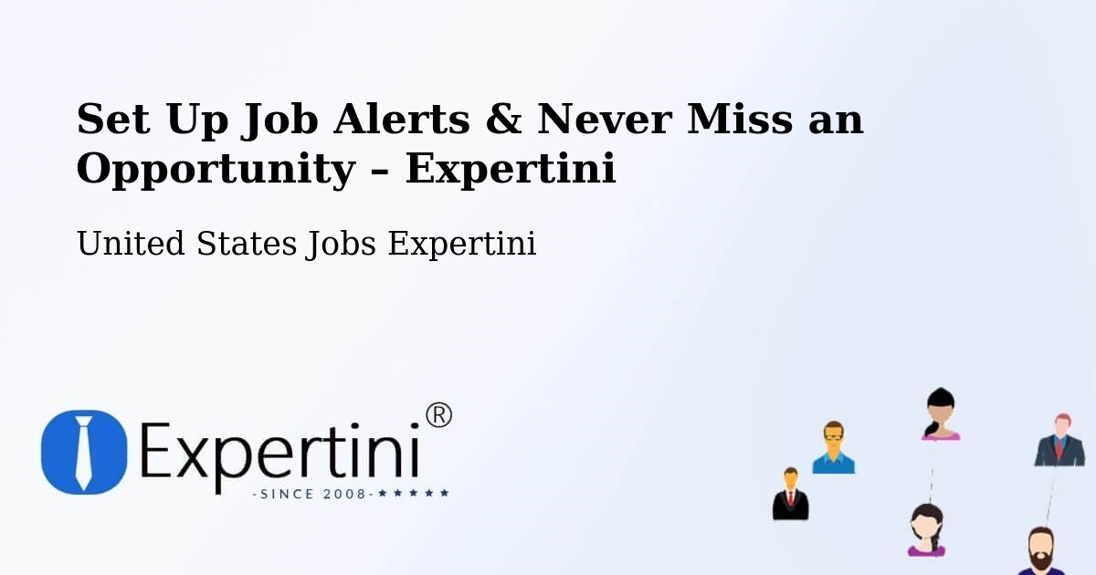 Job Alerts Guide – Get Notified About New Jobs in Fort Hunt - Fort Hunt, United States Jobs Expertini