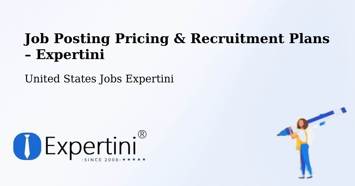 Job Posting Pricing & Recruitment Plans – Fort Hunt - Fort Hunt, United States Jobs Expertini