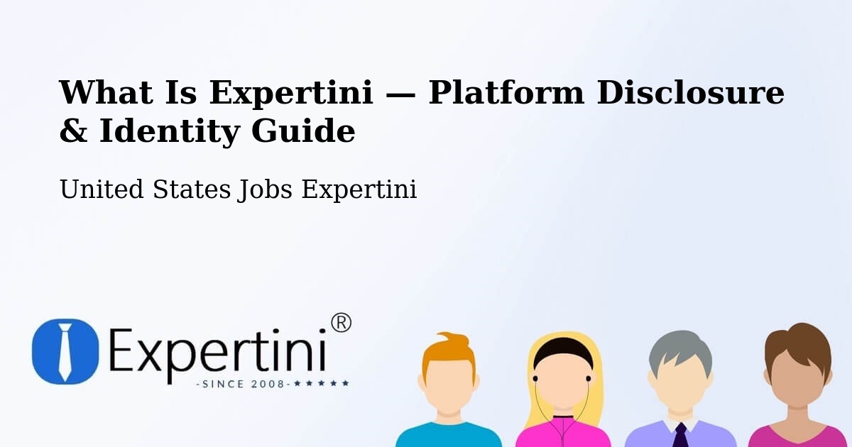 What Is Expertini — Platform Disclosure & Identity Guide – Fort Hunt